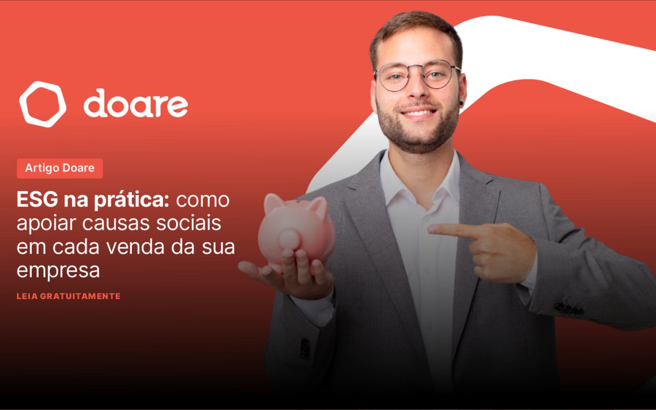 ESG na Prática: Como seus clientes podem apoiar causas sociais em cada venda da sua empresa