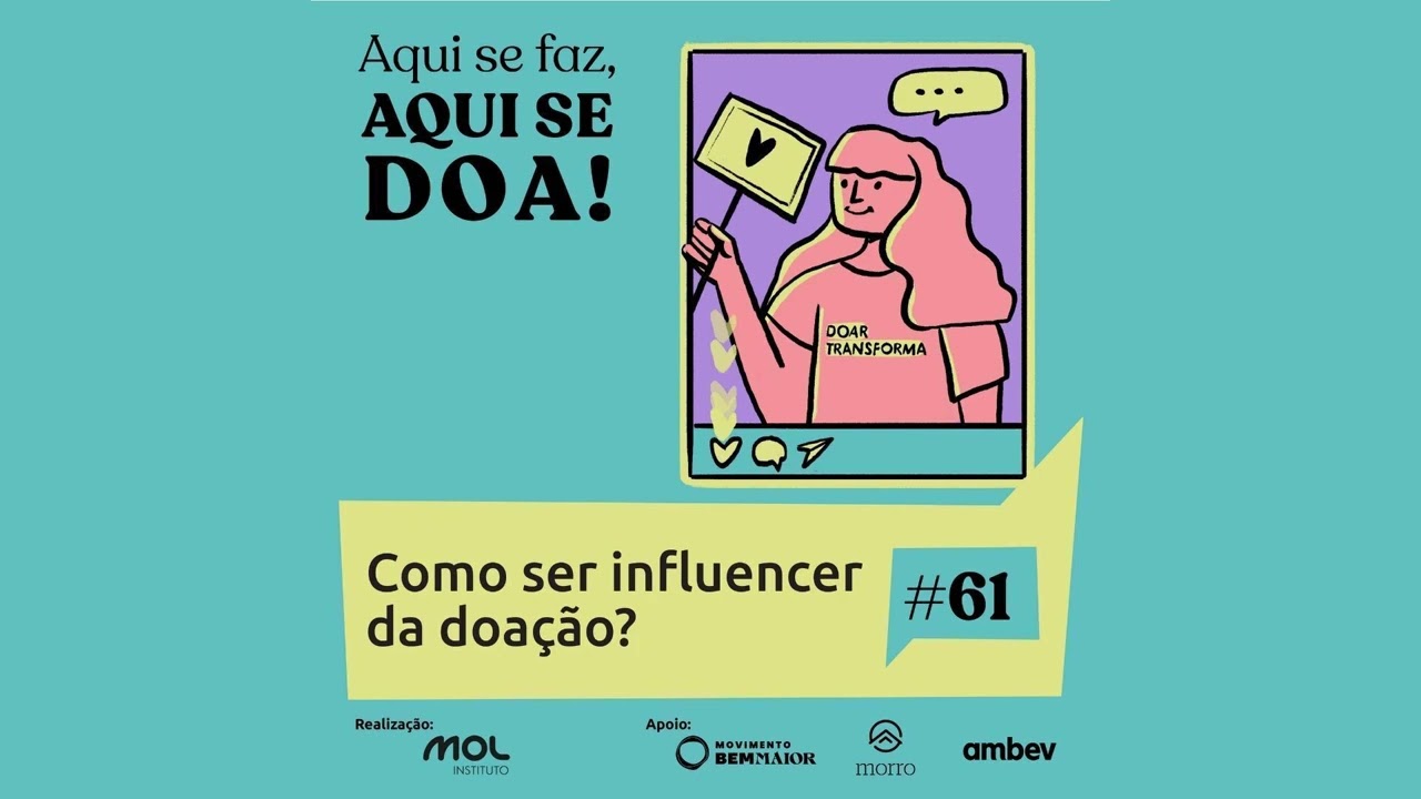 Capa do episódio do Instituto MOL sobre influenciadores da doação